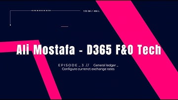 Episode 3: Create and Import Exchange Rates in D365 Finance & Operations