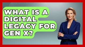 What Is A Digital Legacy For Gen X? - The Gen X Rewind