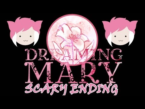 DREAMING MARY: F*cking Terrifying Ending