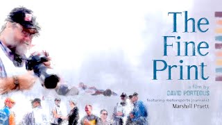 The Fine Print (2019) - a film by David Porteous [featuring Marshall Pruett]