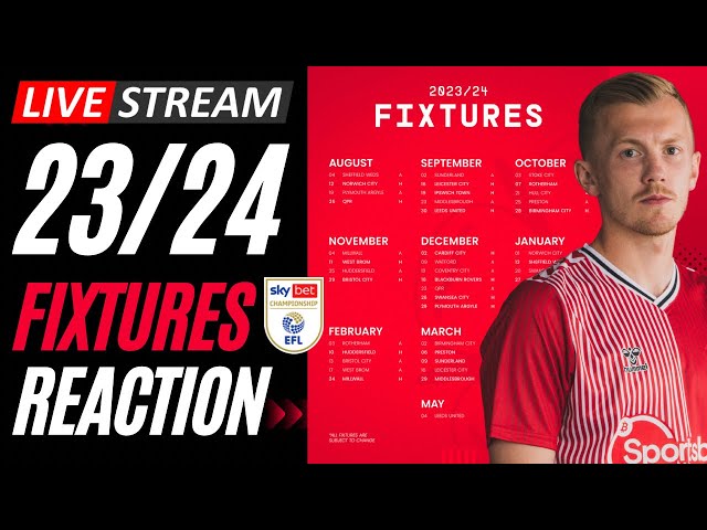 23/24 CHAMPIONSHIP FIXTURES LIVE REACTION!! 