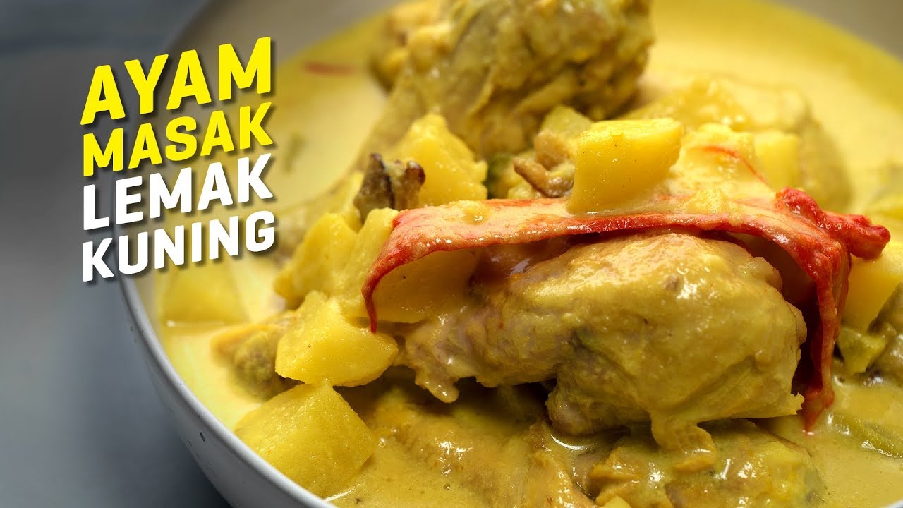 Resepi Lauk Ayam Masak Lemak Kuning  Malaysian Yellow 