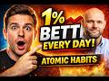 Atomic Habits in 5 Minutes — Change Your Life Starting Today