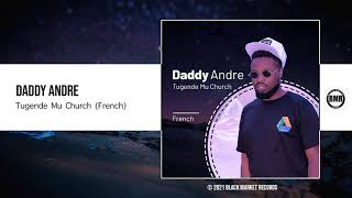 Daddy Andre | Église de Tugende Mu | Version française