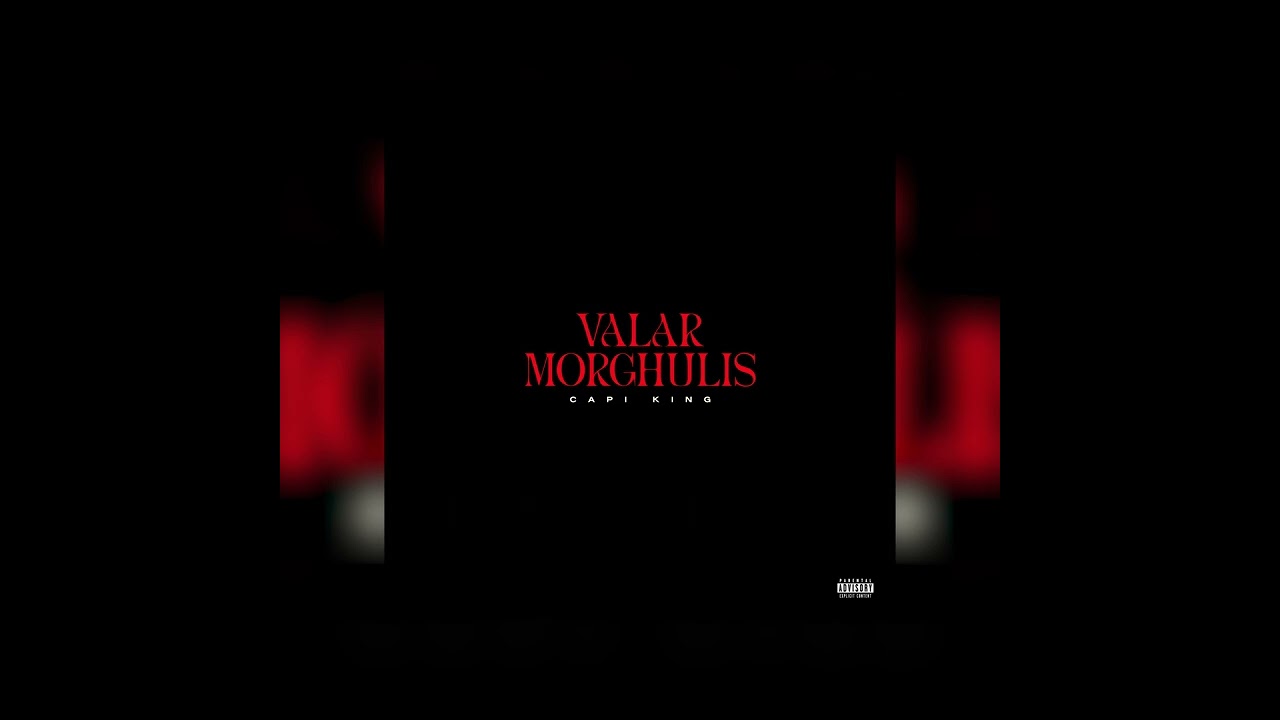 Capi king - Valar Morghulis