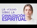 🌌¿Qué es una canalización espiritual?
