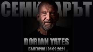 DORIAN YATES гостува в БЪЛГАРИЯ | Май 2024