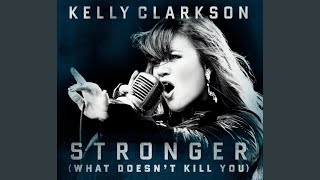 Stronger (What Doesn't Kill You)