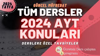 AYT 2024 Güncel Konuları Tüm Dersler Özel Tavsiyeler YKS2024 AYT2024