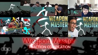 Weapon Master - Reaction Compilation