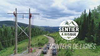 Sentier à risque: Monteur de ligne