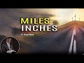 How to Walk Miles and Inches | Randy Skeete