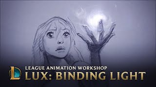 Lux: Binding Light | League Animation Workshop