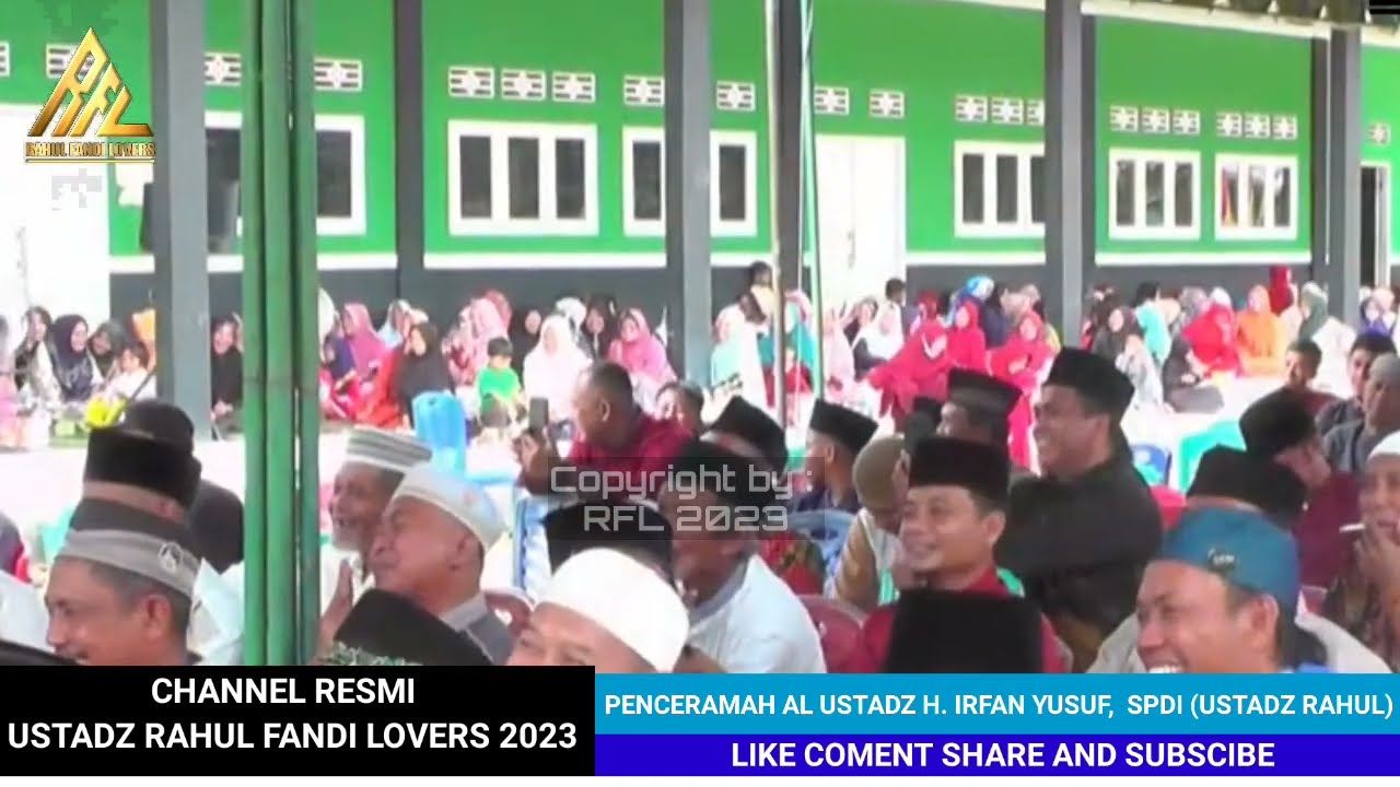 Tausiah Akbar Ustadz H. Irfan Yusuf,  SPdI || Rahul Fandi lovers 2023