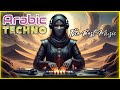 Arabic Techno House Mix موسيقى تكنو عربية الأشهر على الإطلاق 