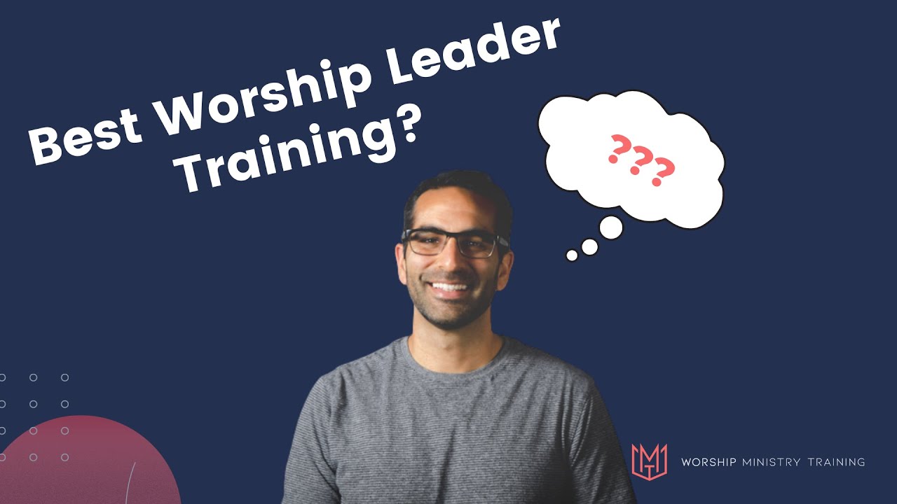 Best Online Worship Leader Training Worship Ministry Training Academy best-online-worship-leader-training-worship-ministry-training-academy