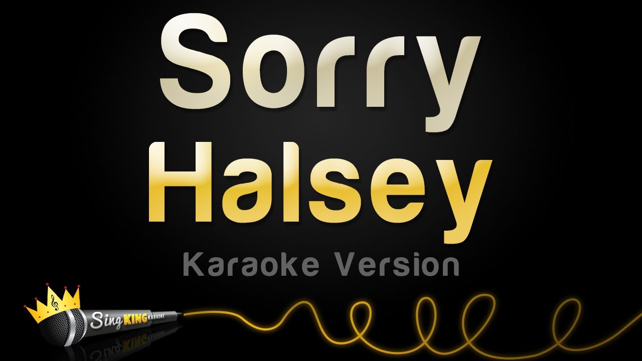 Halsey   Sorry Karaoke Version