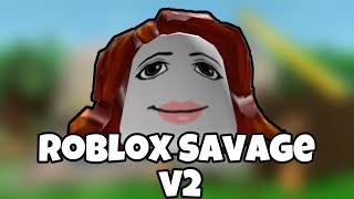 Roblox SAVAGE v2