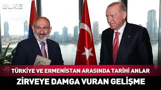 Türkiye Ve Ermenistan Arasında Tarihi Anlar Zirveye Damga Vuran Gelişme