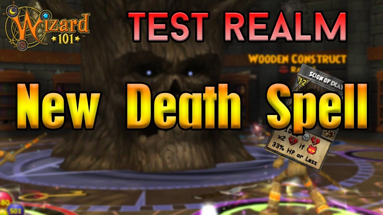 Wizard101 Test Realm | Scion Of Death Spell