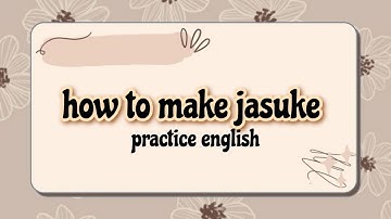 How To Make Jasuke | English Practice