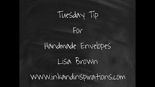 Tuesday Tip for Envelopes Made with the Envelope Punch Board Envelope Punch Up Tips You Need To Know