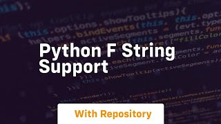 Famous python f string support Profile