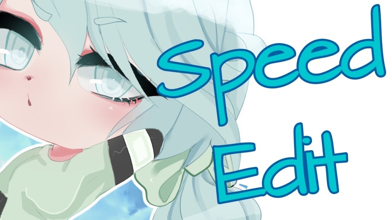 Gacha speed edit #2 - YouTube