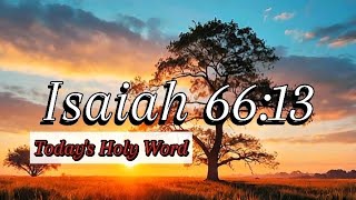 Finding Comfort in Isaiah 66:13: A Daily Reflection.