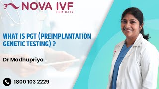 What is PGT (Preimplantation Genetic Testing)? | Dr.Madhupriya | Fertility Specialist | Chennai