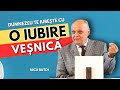 Nicu butoi  dumnezeu te iubete cu o iubire venic  predici cretine