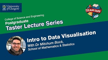Taster Lecture Series: Introduction to Data Visualisation