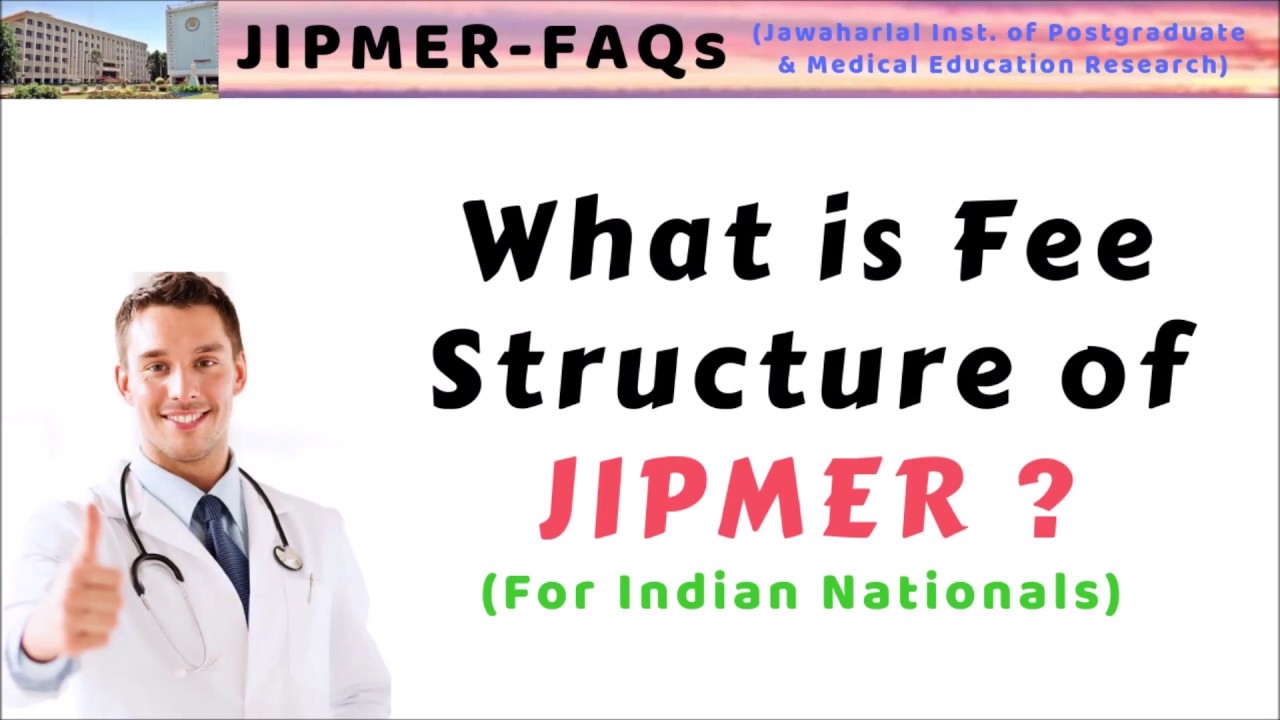 JIPMER FAQs 06 – Fee Structure of JIPMER
