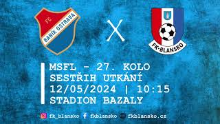 SESTŘIH | MSFL 23/24 | 26. kolo | FC Baník Ostrava B - FK Blansko | 3:0