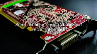 Semiconductor Design Verification Technical English