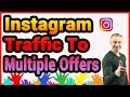 How To Get Instagram Traffic To Multiple Offers