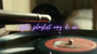 #71 nghe playlist này đi em - Rap Việt hay phết ♫