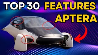 Top 30 Amazing Features of The Aptera