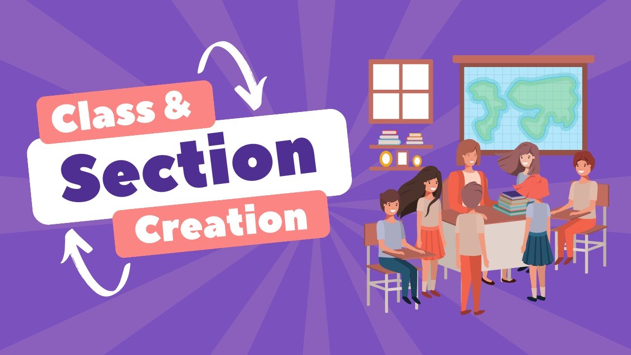 Class & Section Creation - YouTube