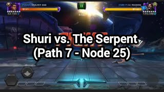 Shuri vs. The Serpent (Path 7 - Node 25 - Thorns 🌹)