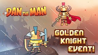 Dan The Man Golden Knight Event Aşama 1-2-3-4 Seviyeleri Oynayışı