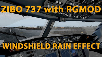 X Plane 11 - Zibo 737 Windshield Rain effect