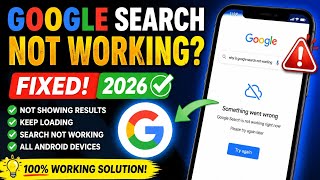 Full Fix Google Search App Not Working Problem 2026 | why is google search not working on my phone News