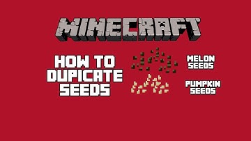 Minecraft: Xbox & Playstation - How to Duplicate Melon and Pumpkin Seeds (Duplication Glitch/TU19)