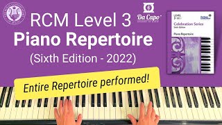 RCM Level 3 Piano Repertoire (new 2022 edition) - all pieces performed in full!