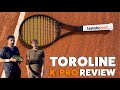 We tested the karue sell string and other toroline strings