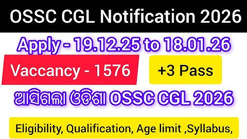 OSSC CGL Notification 2026 // OSSC CGL Recruitment 2026 // OSSC CGL Online Date 2026 #ossc_cgl-2026