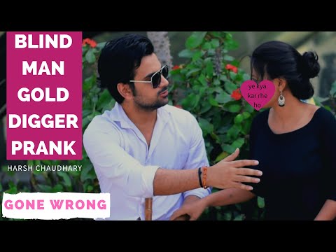gold-digger-prank-india-||-gone-wrong-prank-||-pranks-in-india-||-new-pranks-2019-||-harsh-chaudhary