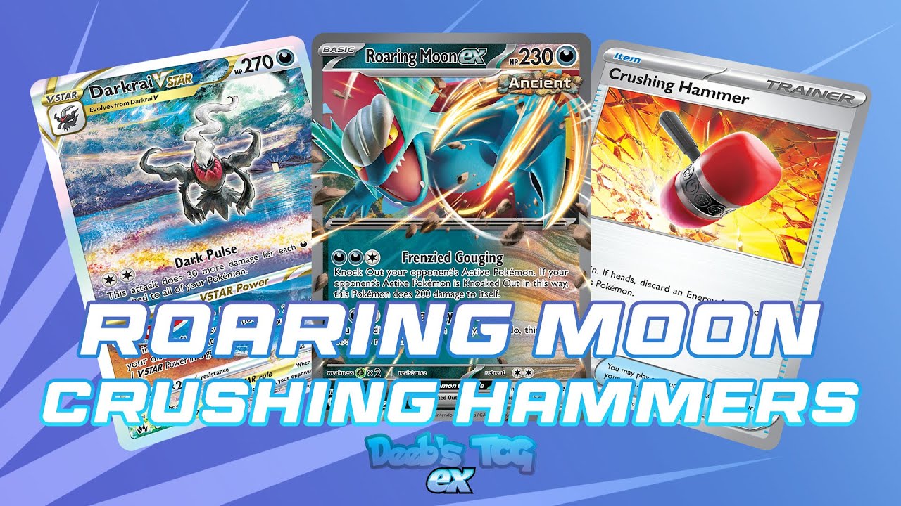 Roaring Moon ex/Crushing Hammers PTCGL Deck Profile! YouTube