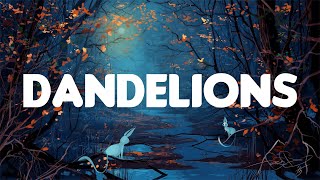 Dandelions  Ruth B. [Lyrics] | Shawn Mendes, Ellie Goulding, Calvin Harris